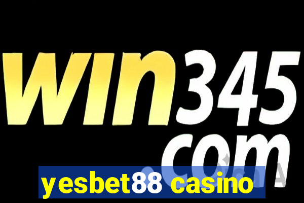 yesbet88 casino