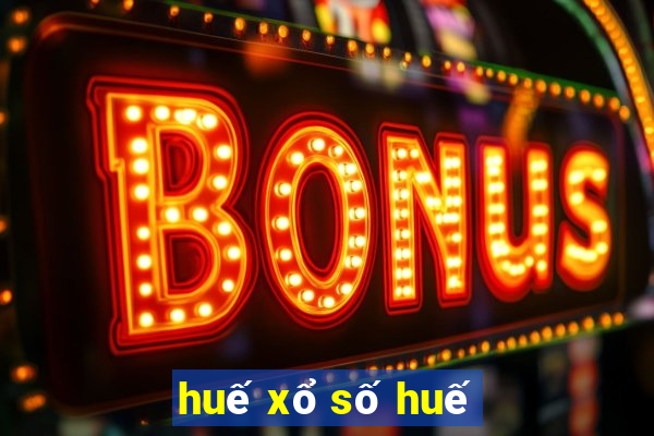 huế xổ số huế