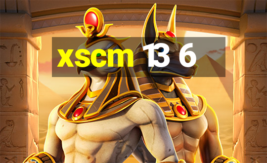 xscm 13 6