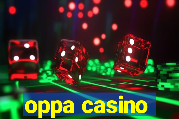 oppa casino