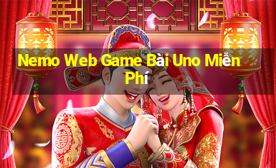 Nemo Web Game Bài Uno Miễn Phí