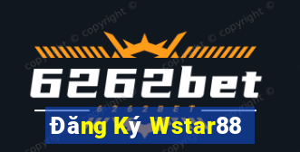 Đăng Ký Wstar88