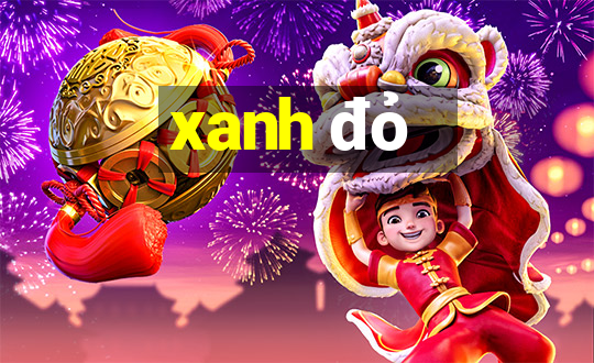 xanh đỏ