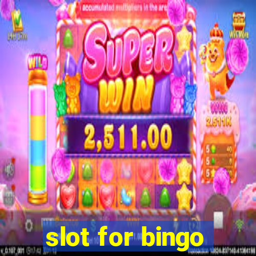 slot for bingo