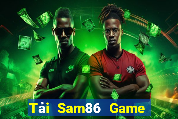 Tải Sam86 Game Bài 1 Đổi 1