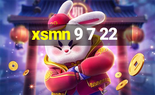 xsmn 9 7 22