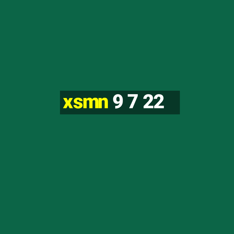 xsmn 9 7 22