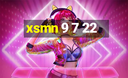 xsmn 9 7 22