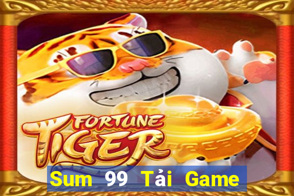 Sum 99 Tải Game Bài Nhất Vip