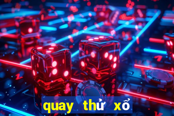 quay thử xổ số đài khánh hòa