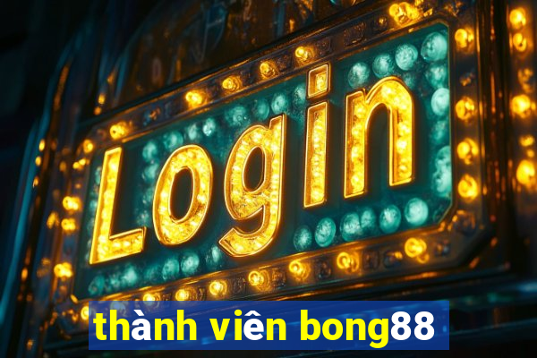 thành viên bong88