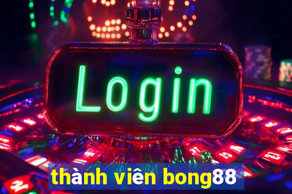 thành viên bong88