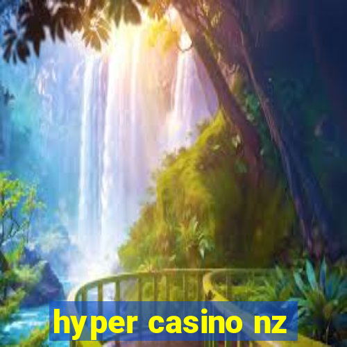 hyper casino nz