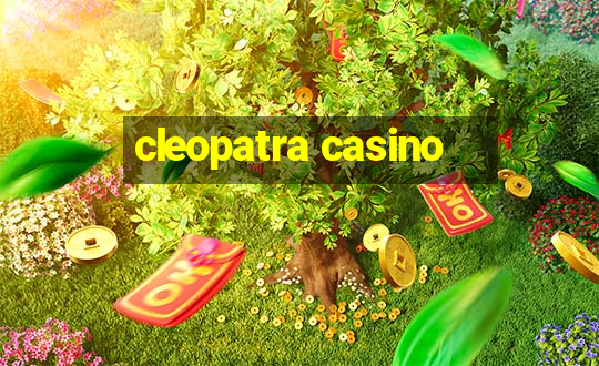 cleopatra casino