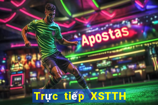 Trực tiếp XSTTH ngày 14