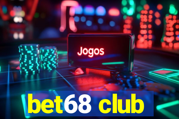 bet68 club