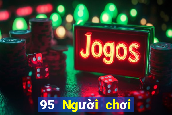 95 Người chơi lớn Việt nam