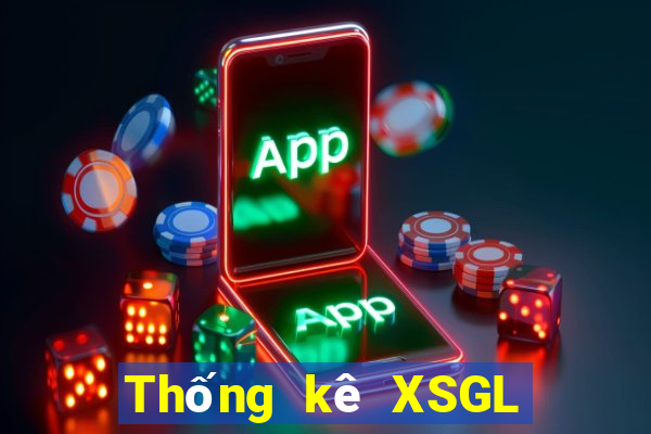 Thống kê XSGL Thứ 4