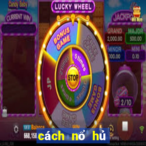 cách nổ hủ slot game bài gowin