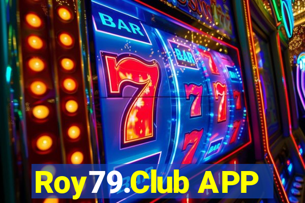 Roy79.Club APP