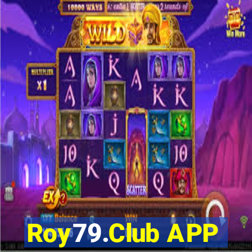 Roy79.Club APP