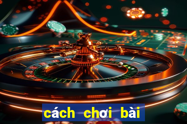 cách chơi bài xập xám