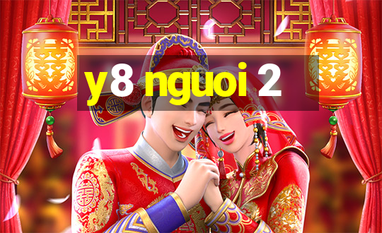 y8 nguoi 2