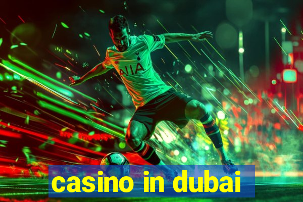 casino in dubai