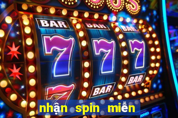 nhận spin miễn phí hôm nay