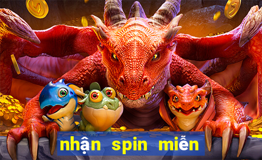 nhận spin miễn phí hôm nay