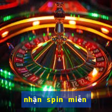 nhận spin miễn phí hôm nay