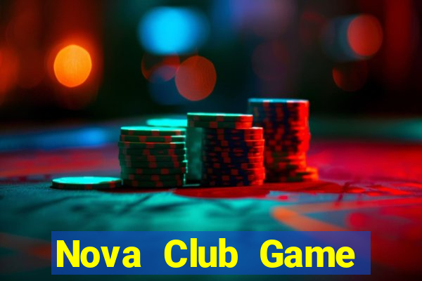 Nova Club Game Bài 3 Cây Đổi Thưởng