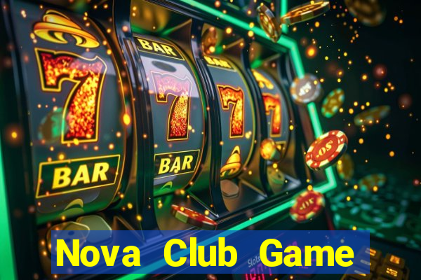 Nova Club Game Bài 3 Cây Đổi Thưởng