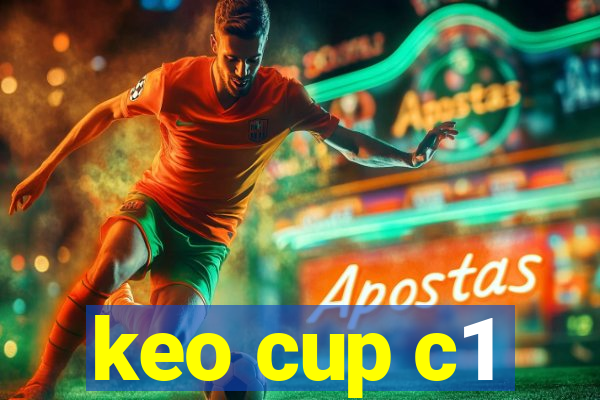 keo cup c1