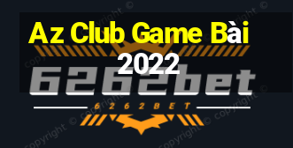 Az Club Game Bài 2022