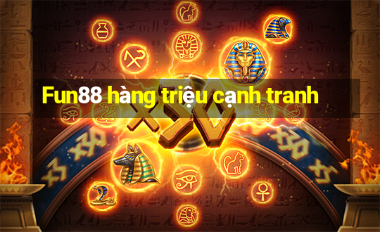 Fun88 hàng triệu cạnh tranh