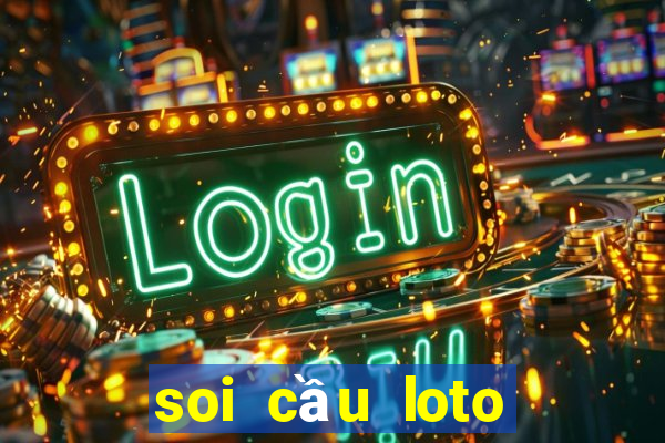 soi cầu loto bạch thủ gia lai