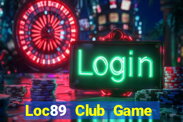 Loc89 Club Game Bài B52 Đổi Thưởng