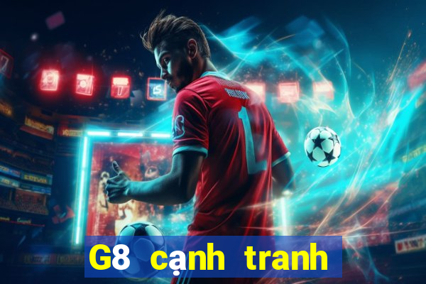 G8 cạnh tranh nheo hội trường