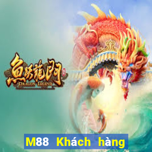 M88 Khách hàng của EMGrand