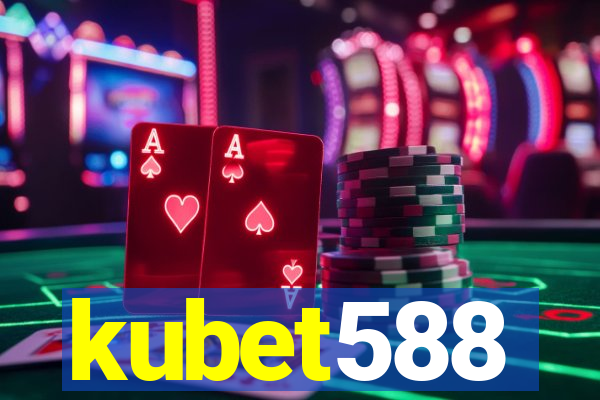 kubet588