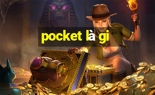 pocket là gi