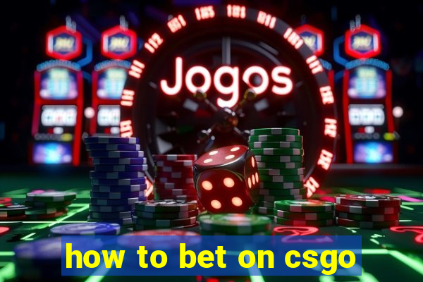 how to bet on csgo