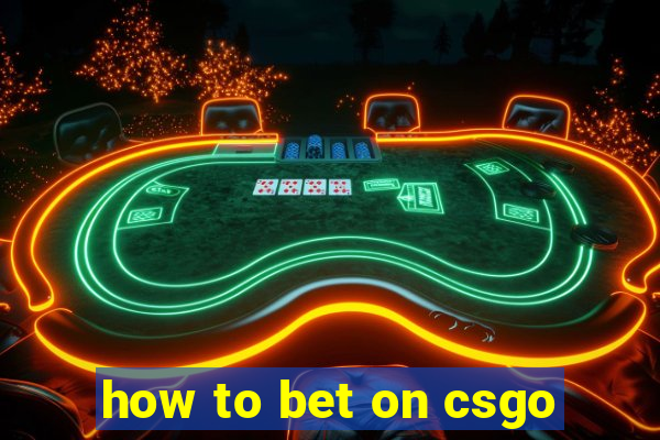 how to bet on csgo