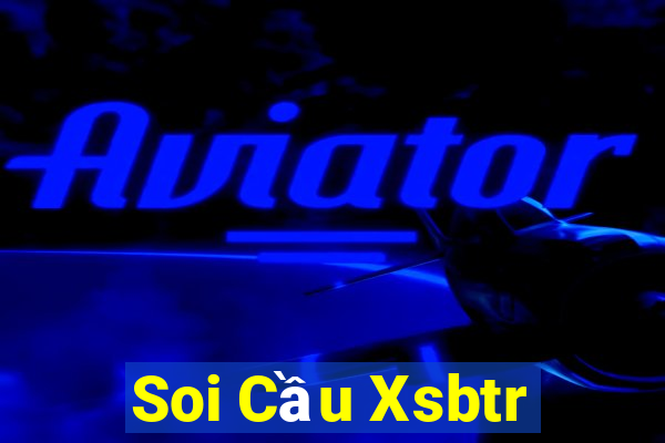 Soi Cầu Xsbtr