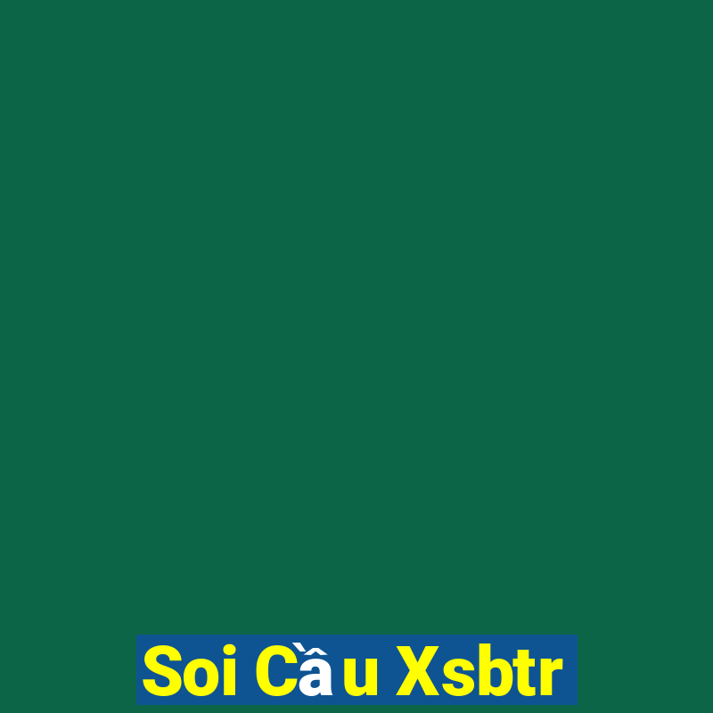 Soi Cầu Xsbtr