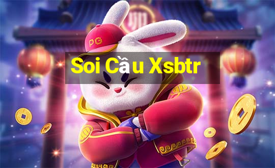 Soi Cầu Xsbtr