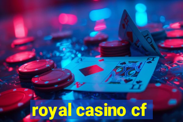 royal casino cf