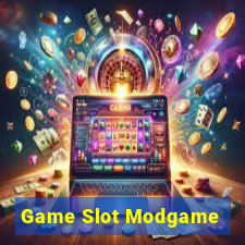 Game Slot Modgame