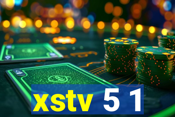 xstv 5 1